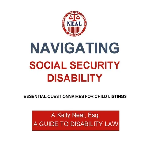 Navigating Social Security Disability-Essential Questionnaires For Child Listings: A Guide To Disability Law