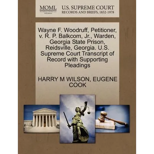 Wayne F. Woodruff, Petitioner, V. R. P. Balkcom, Jr., Warden, Georgia State Prison, Reidsville, Georgia. U.S. Supreme Court Transcript of Record with