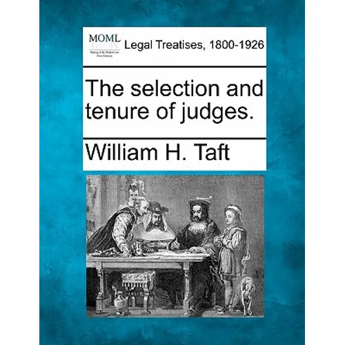 The Selection and Tenure of Judges.
