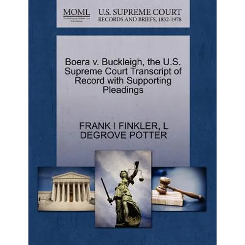 Boera V. Buckleigh, the U.S. Supreme Court Transcript of Record with Supporting Pleadings