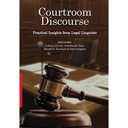 Courtroom Discourse: Practical Insights from Legal Linguists