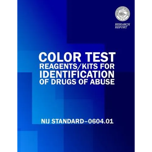 Color Tests Reagents/Kits for Preliminary Identification of Drugs of Abuse