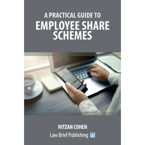 A Practical Guide to Employee Share Schemes