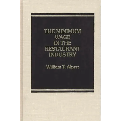 The Minimum Wage in the Restaurant Industry